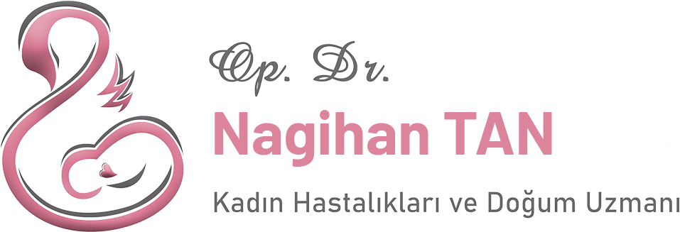 Op. Dr. Nagihan TAN | Kadın Hastalıkları ve Doğum Uzmanı